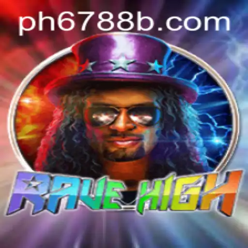 RaveHigh: Exploring the Thrills and Rules of the Gaming Sensation PH6788